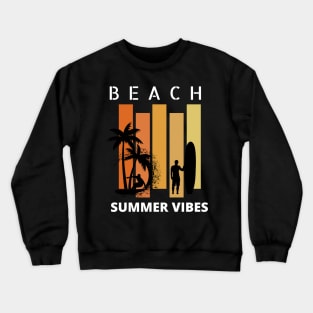 summer vibes Crewneck Sweatshirt